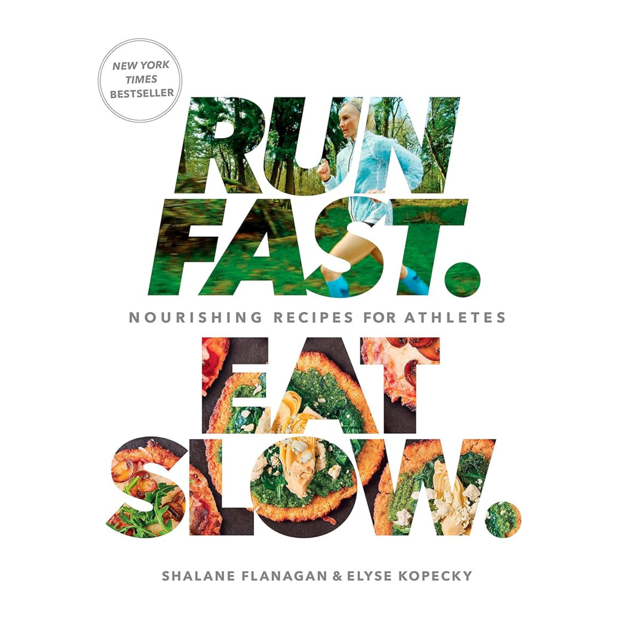 run fast eat slow cookbook